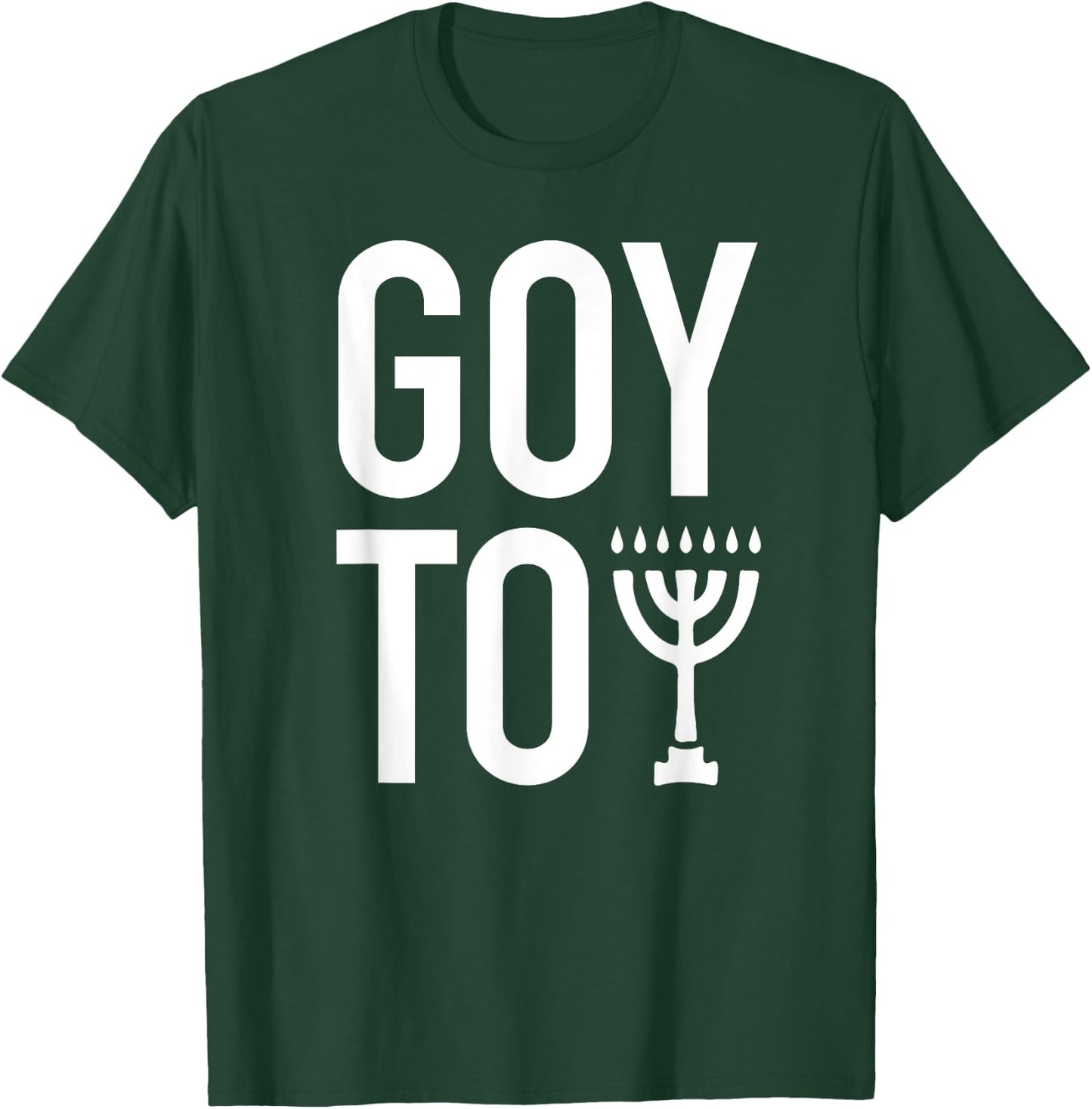 Goy Toy Menorah Funny Gift Shirt T-Shirt - T-Shirt | Forest