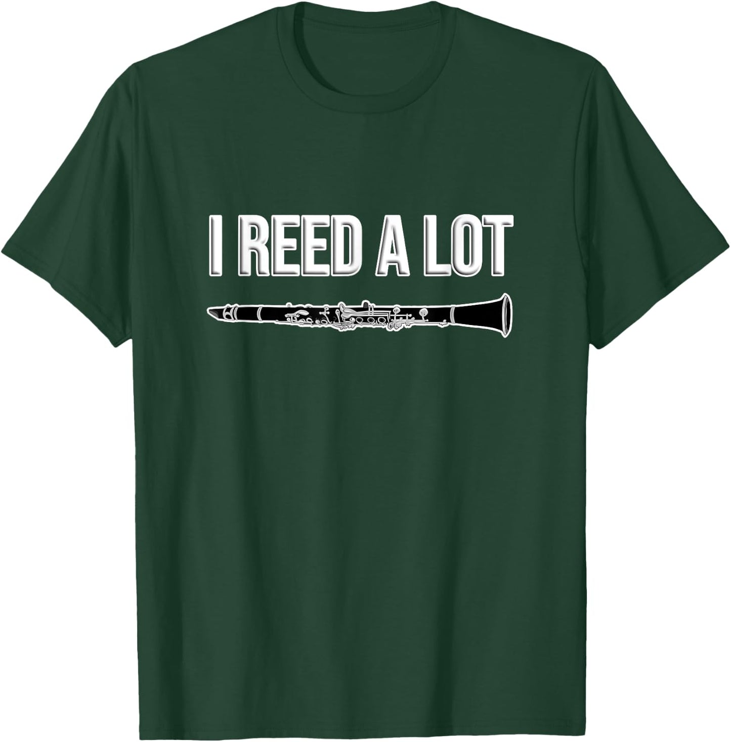 Clarinet - I Reed a lot - Band Gift, Funny Clarinet Small T-Shirt - T-Shirt | Forest
