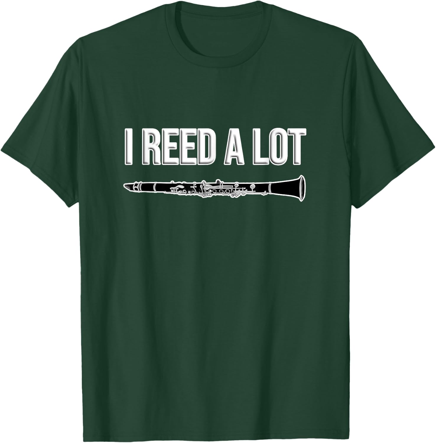 Clarinet - I Reed a lot - Band Gift, Funny Clarinet Small T-Shirt - T-Shirt | Forest
