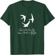 She Rules Her Life Like a Bird In Flight T-Shirt - T-Shirt | Forest