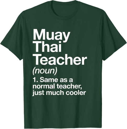 Muay Thai Teacher Definition Funny Martial Arts Trainer Men Women Kids T-Shirt - T-Shirt | Forest