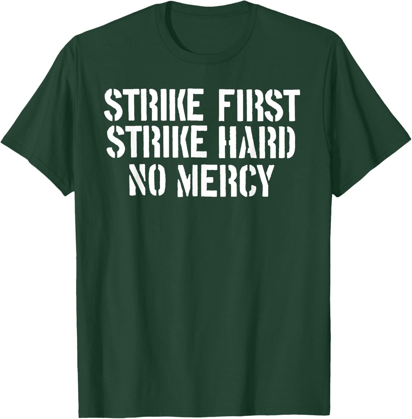 [KAI DOJO] STRIKE FIRST STRIKE HARD NO MERCY Retro T-Shirt - T-Shirt | Forest