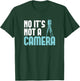 Land Surveyor Shirt No it's not a Camera Land Surveying T-Shirt - T-Shirt | Forest