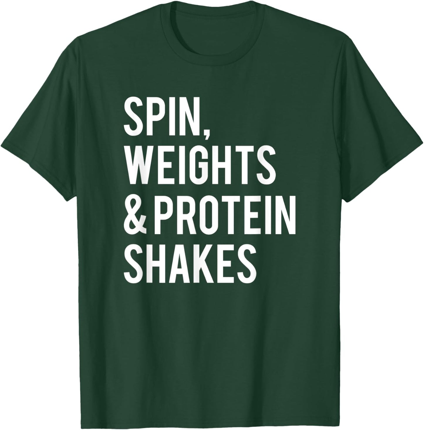 Spin Weights Protein Shakes Funny Workout Gym Spinning Class T-Shirt - T-Shirt | Forest