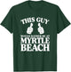 This Guy Would Rather Be At Myrtle Beach South Carolina SC T-Shirt - T-Shirt | Forest