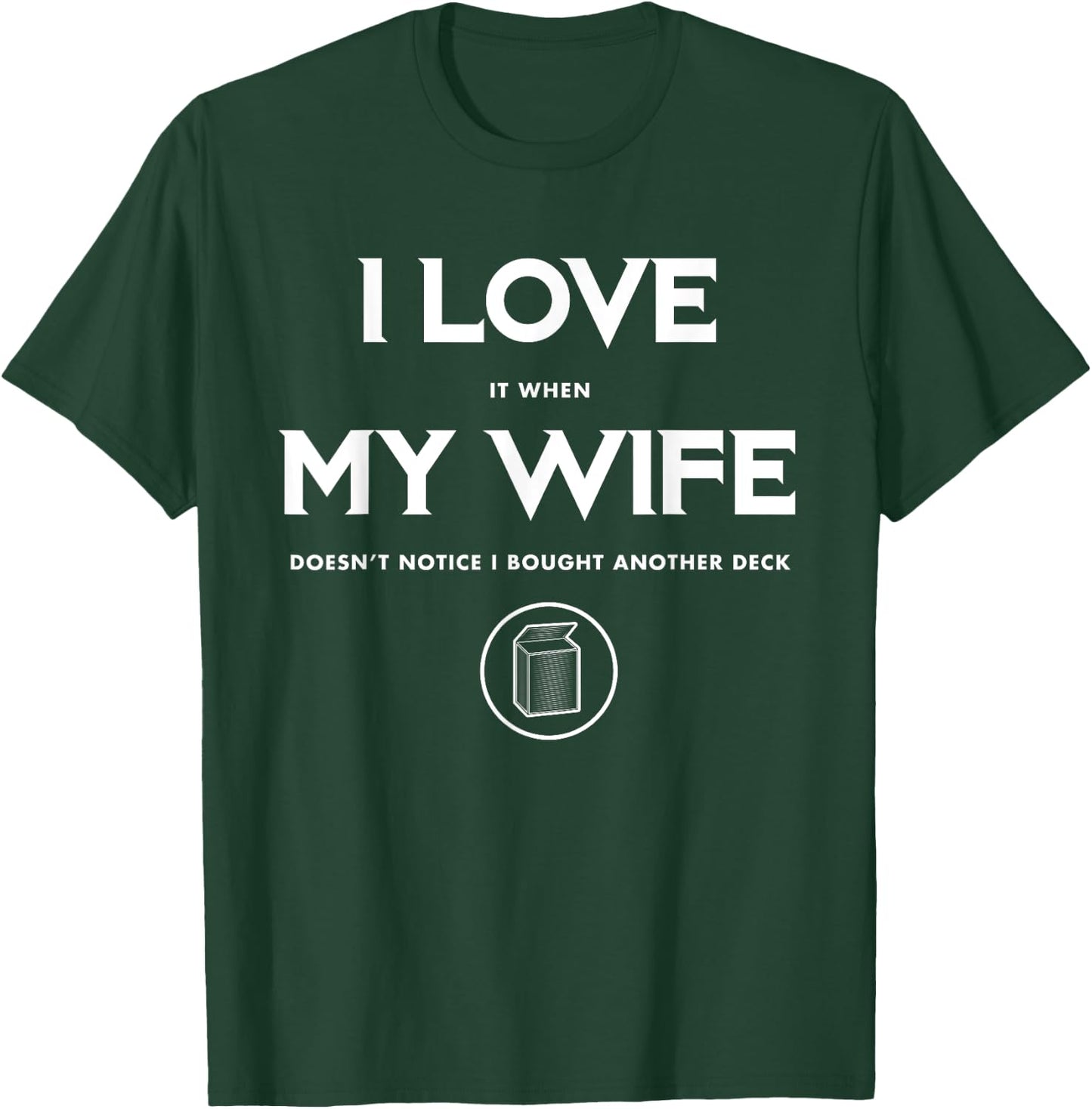 Funny TCG Trading Card Game - I Love My Wife Small T-Shirt - T-Shirt | Forest
