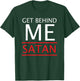 Get Behind Me Satan Short-Sleeve Rebuke The Devil T-Shirt - T-Shirt | Forest