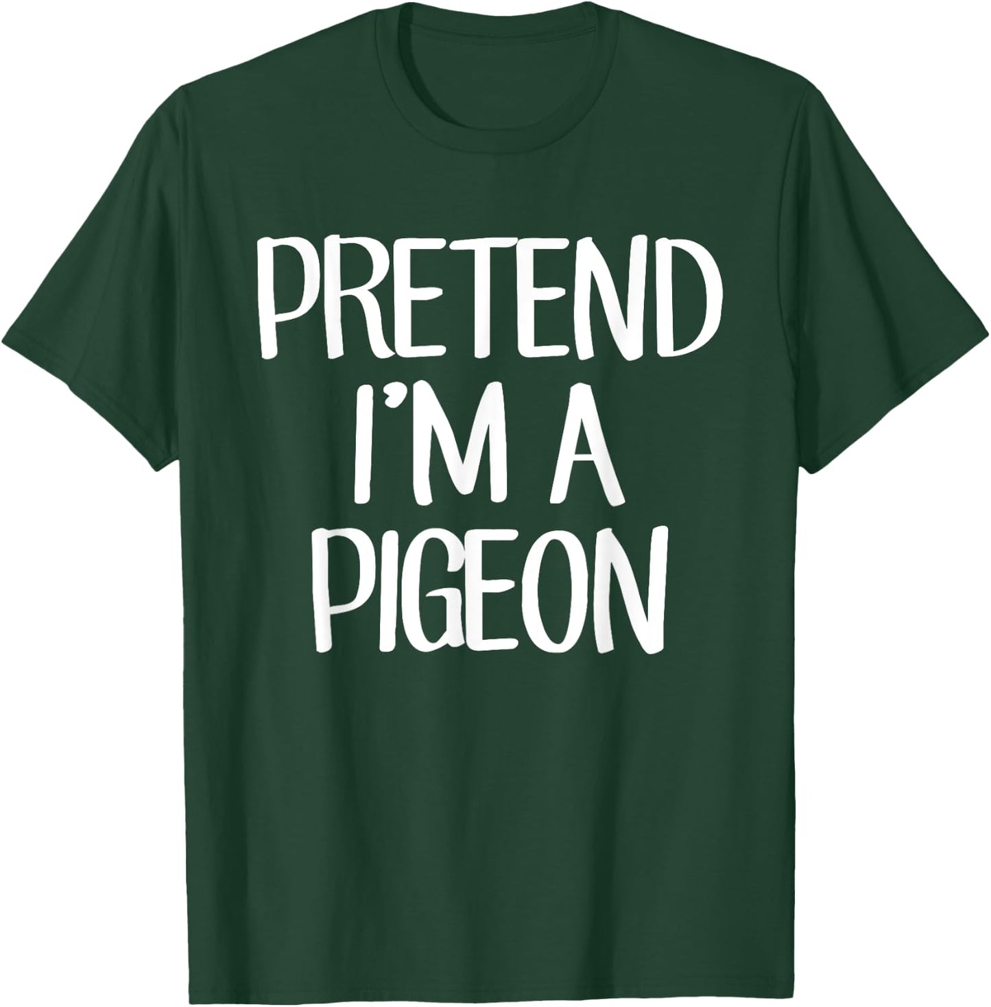Pretend I'm A Pigeon Costume Family Lazy Easy Halloween T-Shirt - T-Shirt | Forest
