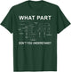 What Part Of Don't You Understand Chemical Engineer T-Shirt - T-Shirt | Forest