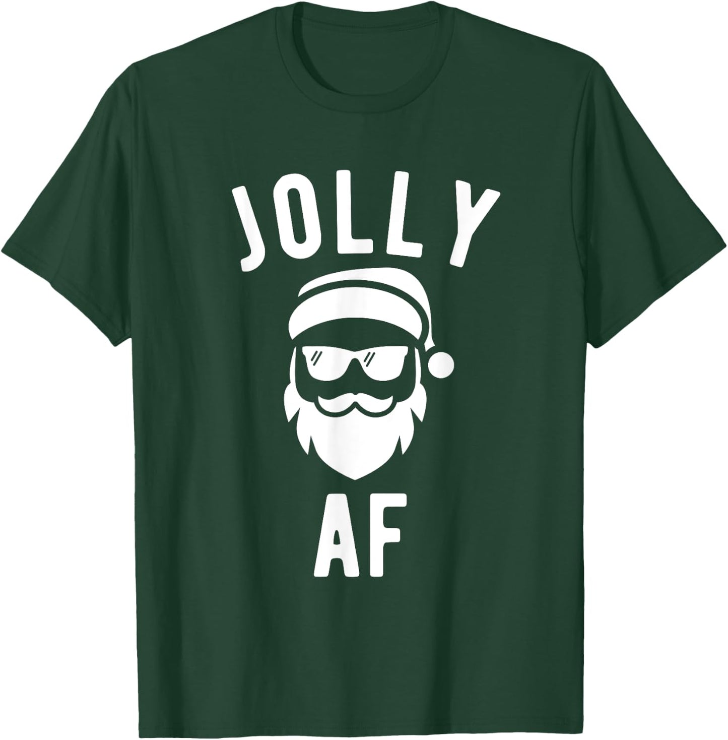Jolly AF T Shirt Funny Christmas Santa Sunglasses T-Shirt - T-Shirt | Forest