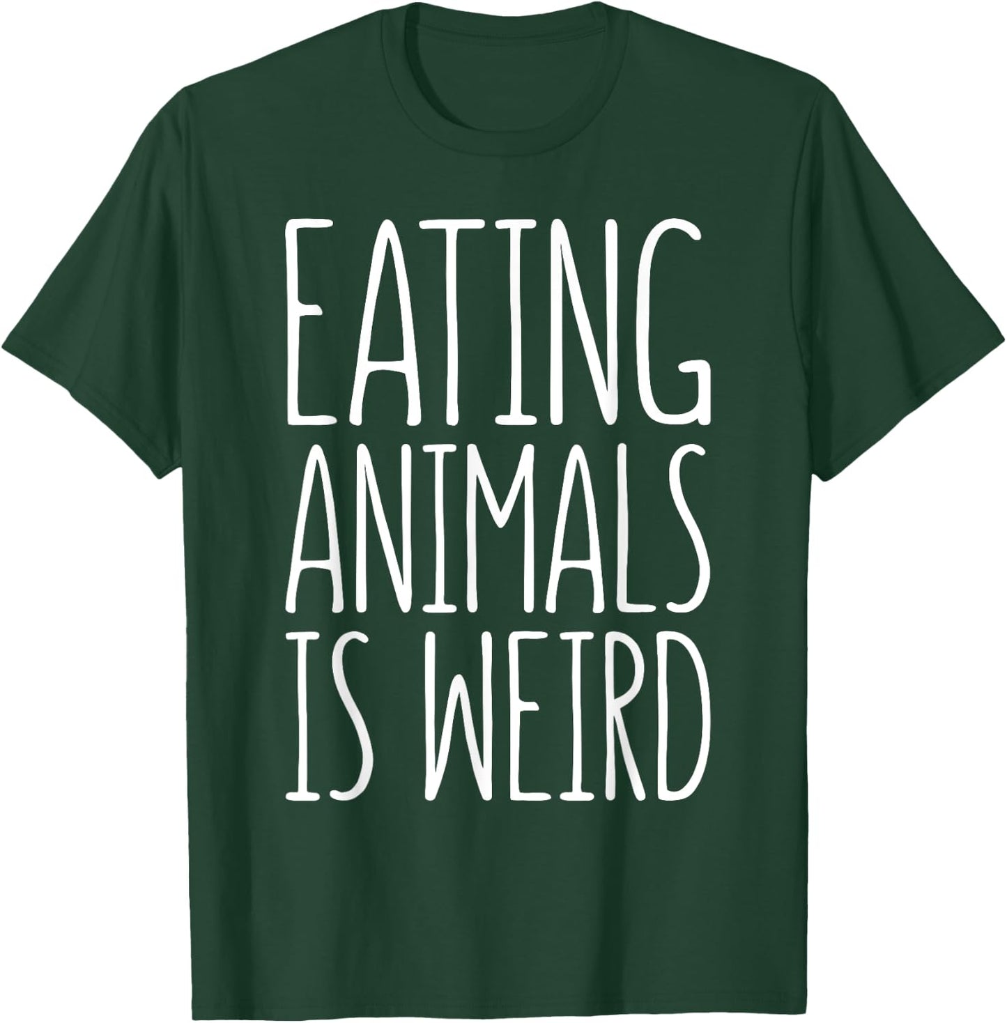 Eating Animals Is Weird Shirt Men Women Kid Vegan Vegetarian T-Shirt - T-Shirt | Forest