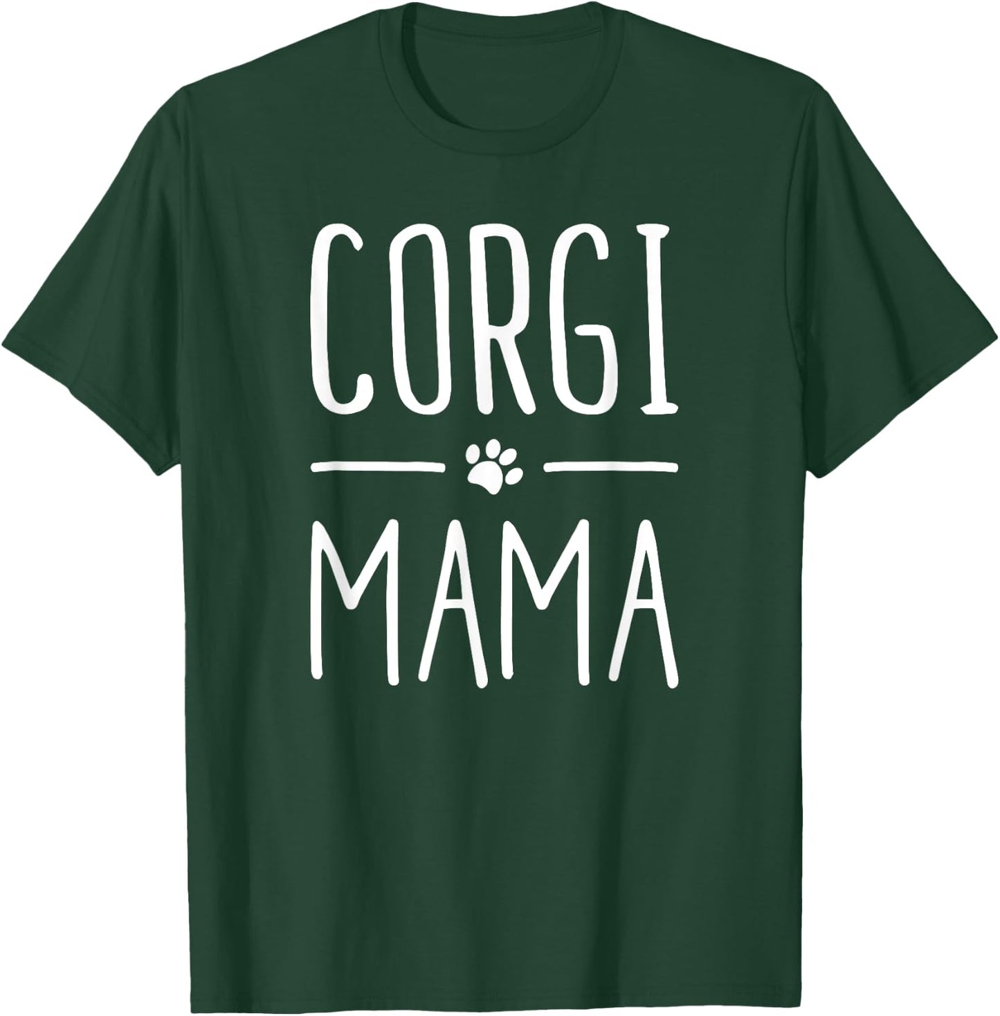 Corgi Mama puppy animal canine cute fun dog mom love shirt T-Shirt - T-Shirt | Forest