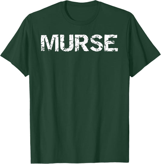 Blessed Nurse Design Studio Funny Male Nurse Gift Nursing Pun T-Shirt - T-Shirt | Forest