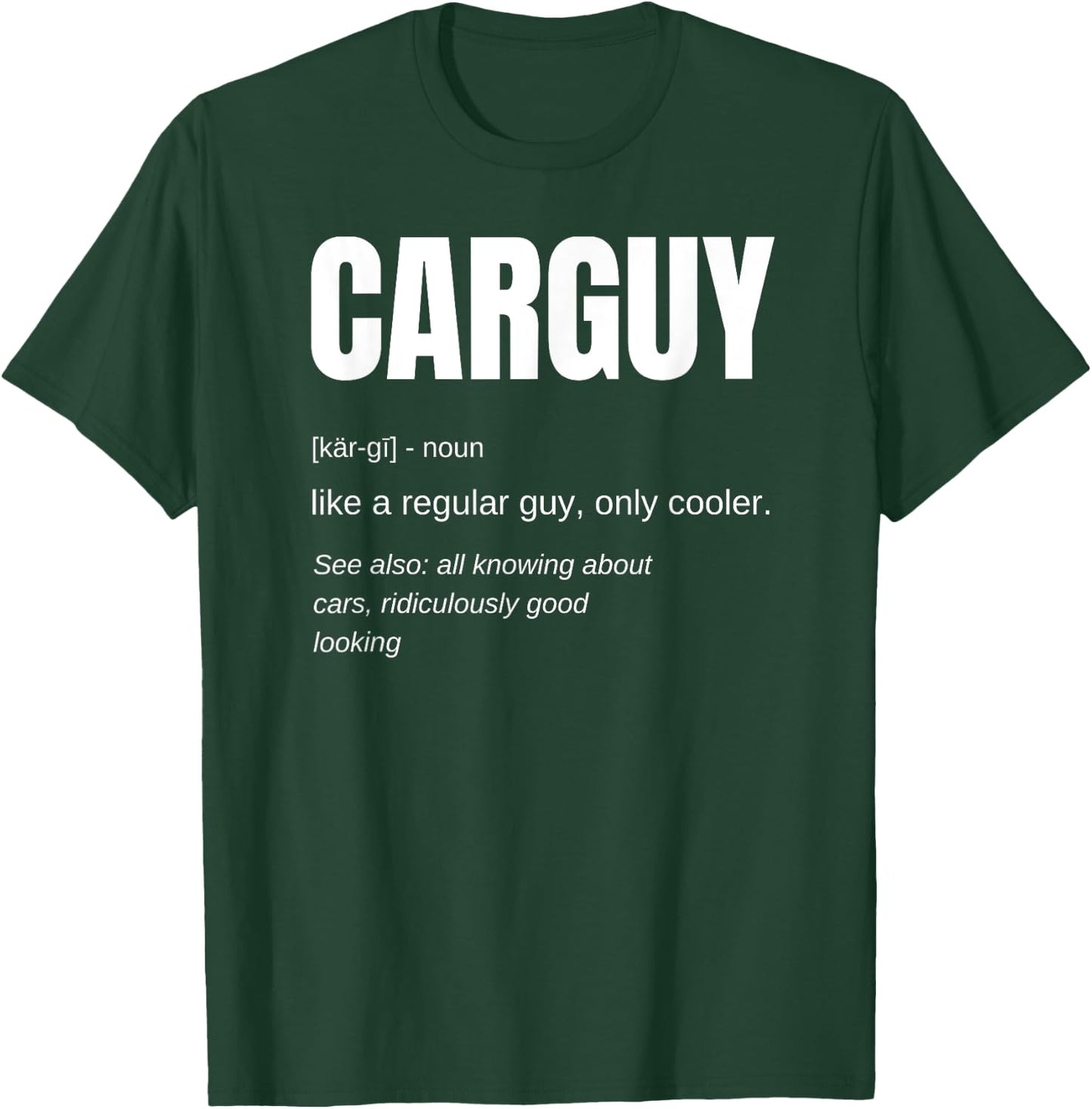 Funny Gift Car Guy Definition T-Shirt - T-Shirt | Forest