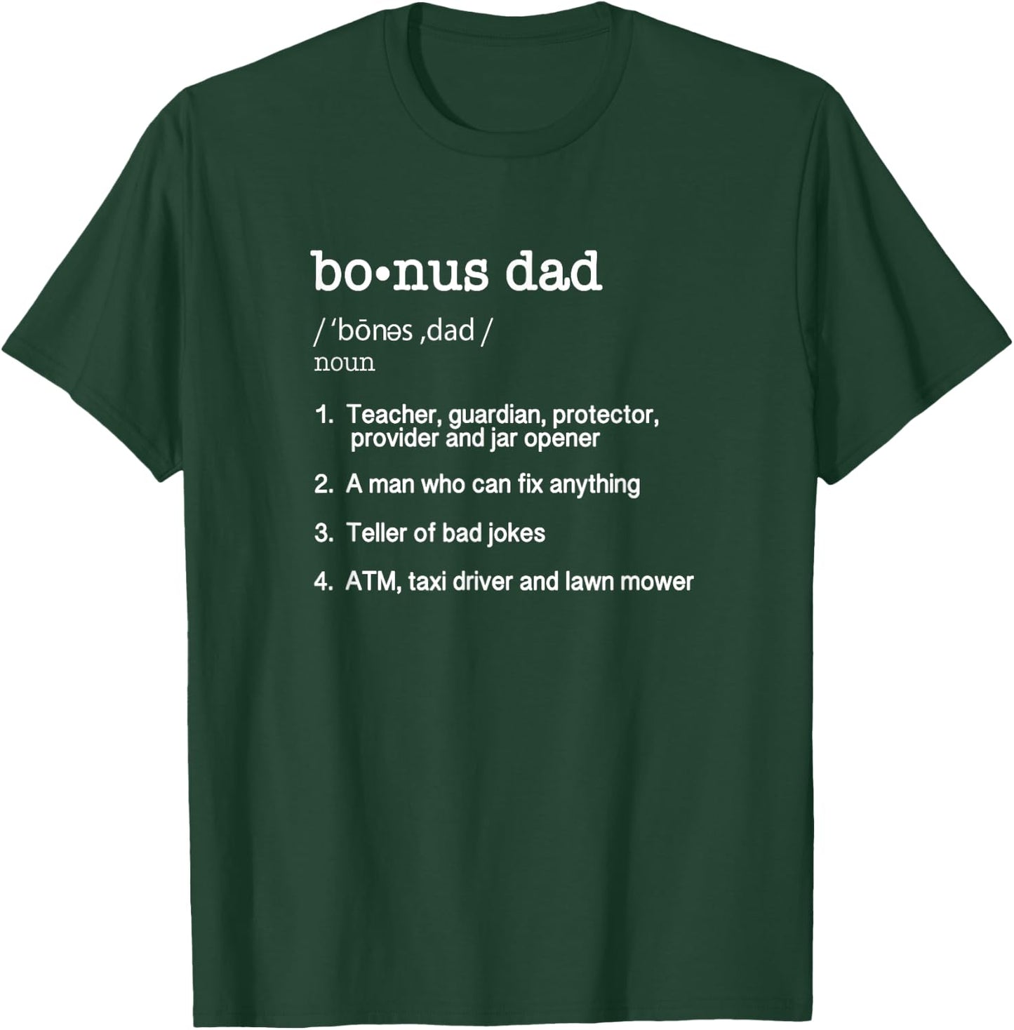 Bonus Dad Definition T Shirt - Funny Father's Day Gift T-Shirt - T-Shirt | Forest