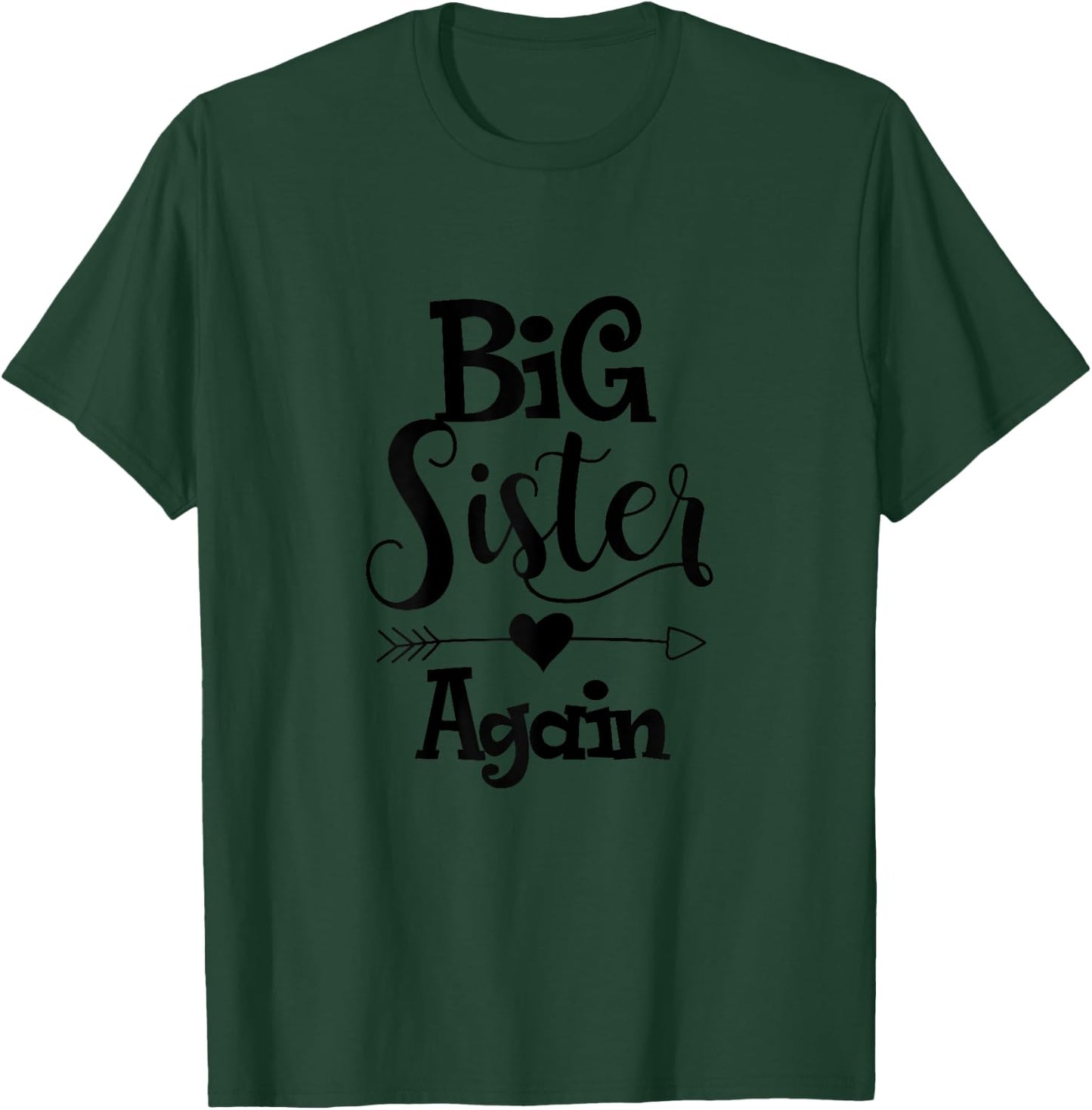 Big sister again shirt - Older daughter sibling gift T-Shirt - T-Shirt | Forest