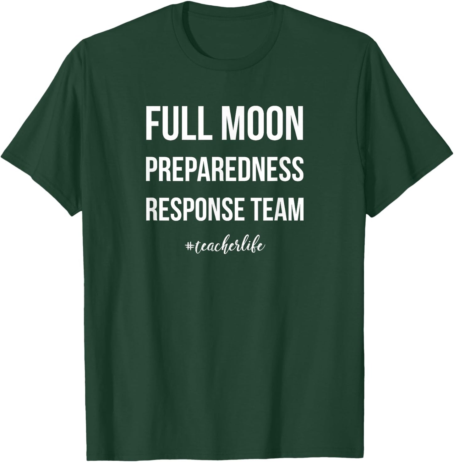 Teacher Shirt Full Moon Response Team Funny Gift Light Women T-Shirt - T-Shirt | Forest