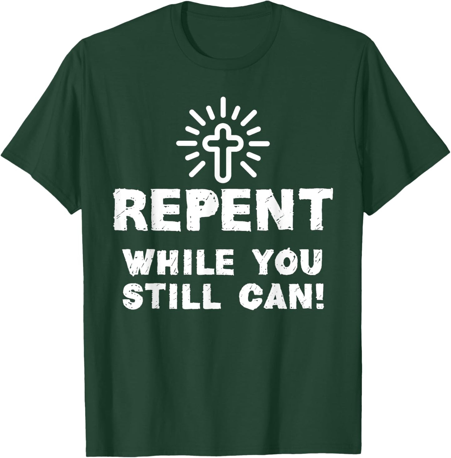 Repent While You Still Can! Christian (White) T-Shirt - T-Shirt | Forest