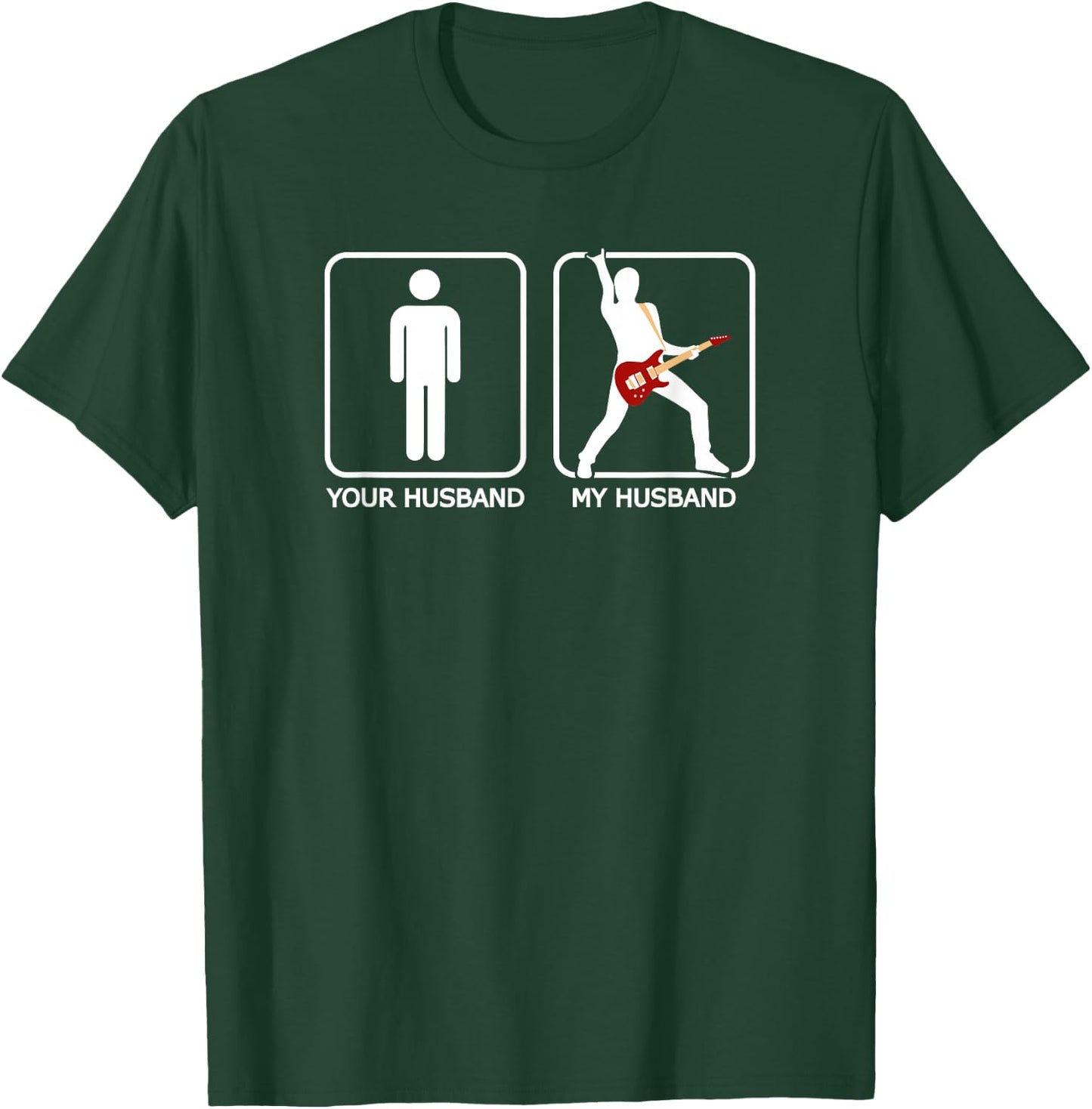Your Husband, My Husband - Funny Guitar Shirt T-Shirt - T-Shirt | Forest
