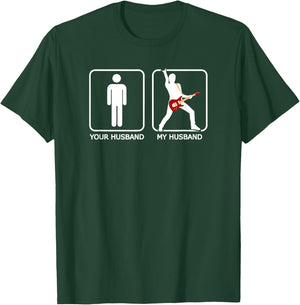 Your Husband, My Husband - Funny Guitar Shirt T-Shirt - T-Shirt | Forest