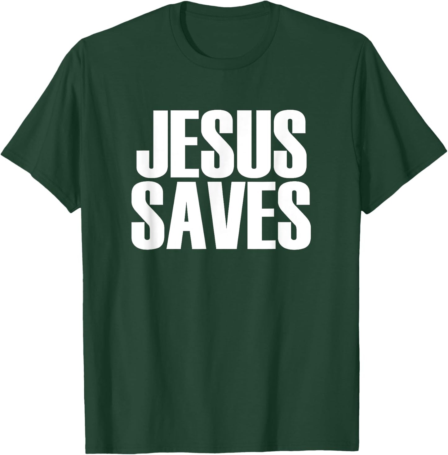 Jesus Saves - Popular Christian Faith Quote T-Shirt - T-Shirt | Forest