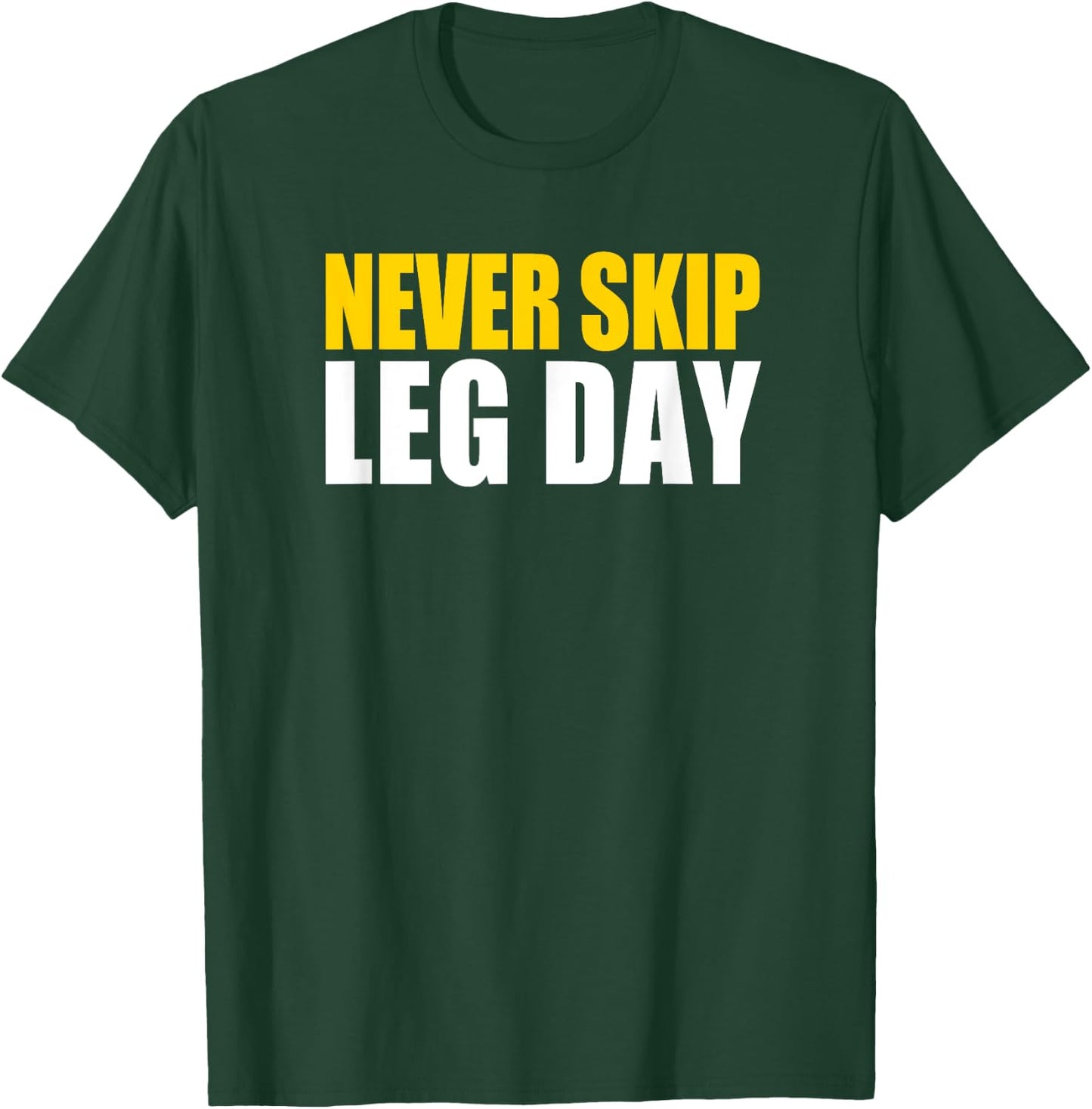 This is My Leg Day Gym Thick Thighs Never Skip Leg Day T-Shirt - T-Shirt | Forest