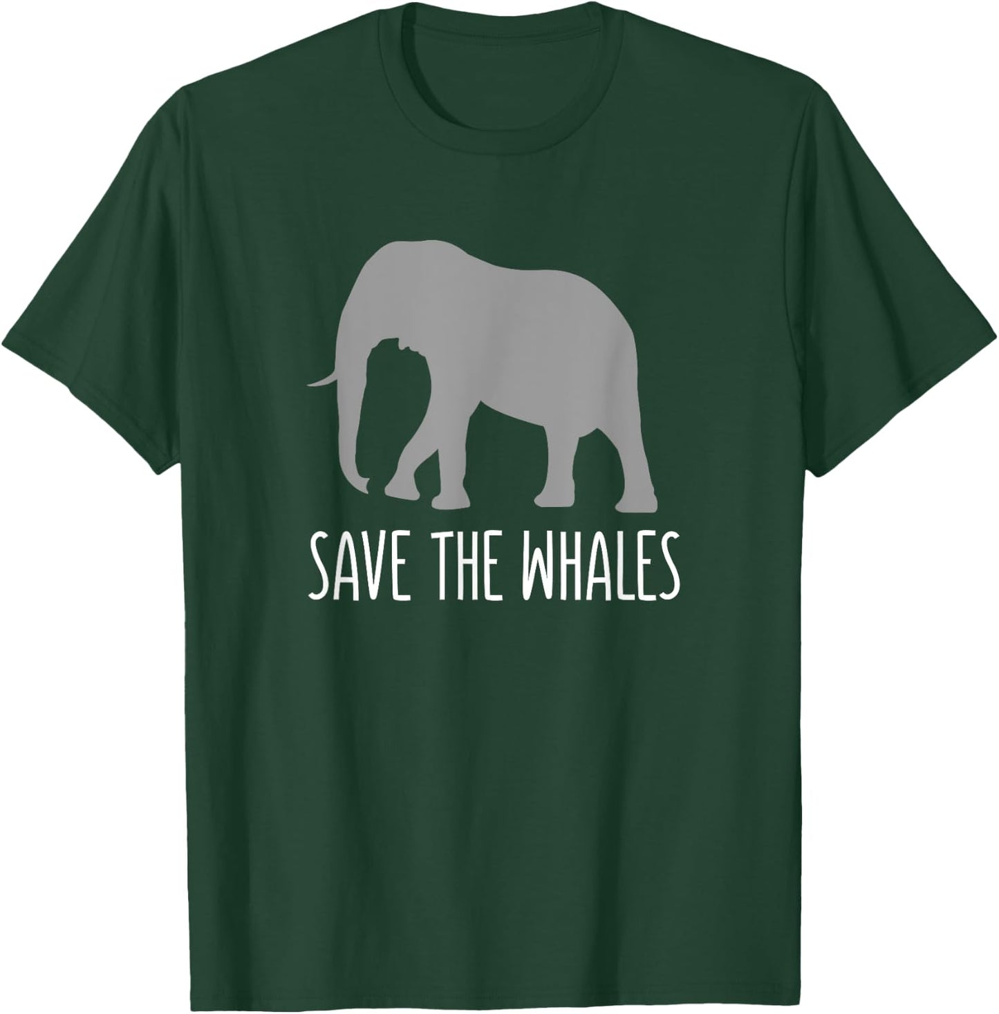 Funny Sarcastic - Save Whales Ironic Elephant T-Shirt - T-Shirt | Forest