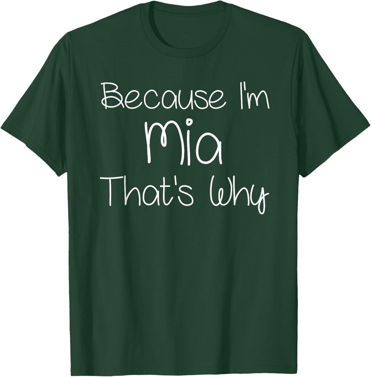 MIA Funny Personalized Birthday Women Name Gift T-Shirt - T-Shirt | Forest
