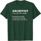 Archivist Gift, Funny Archivist Definition T-Shirt - T-Shirt | Forest