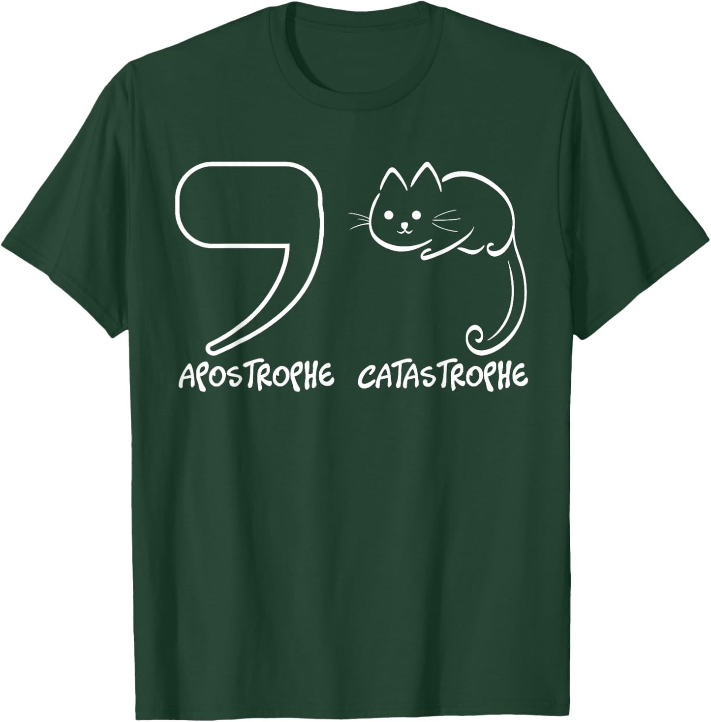 English Grammar Sentence Catastrophe T-Shirt - T-Shirt | Forest