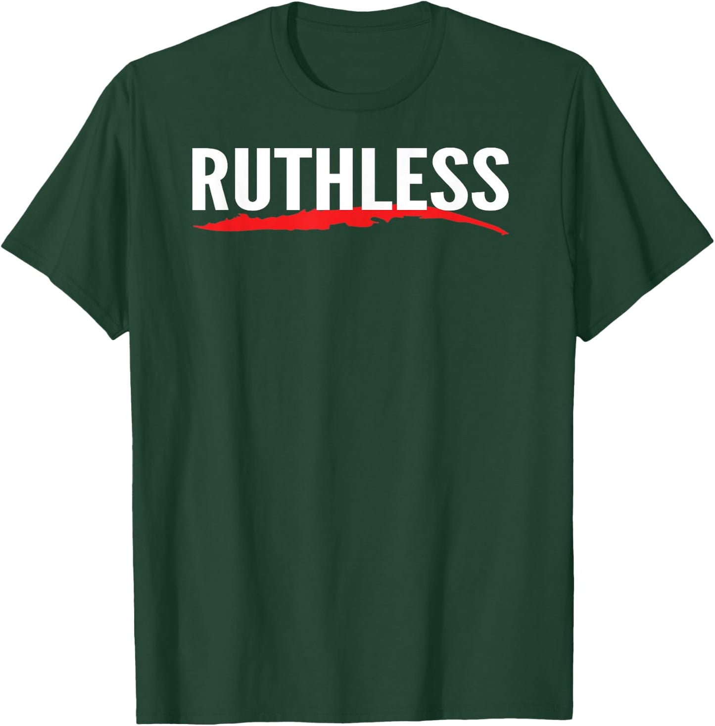 Ruthless gym workout T-Shirt - T-Shirt | Forest