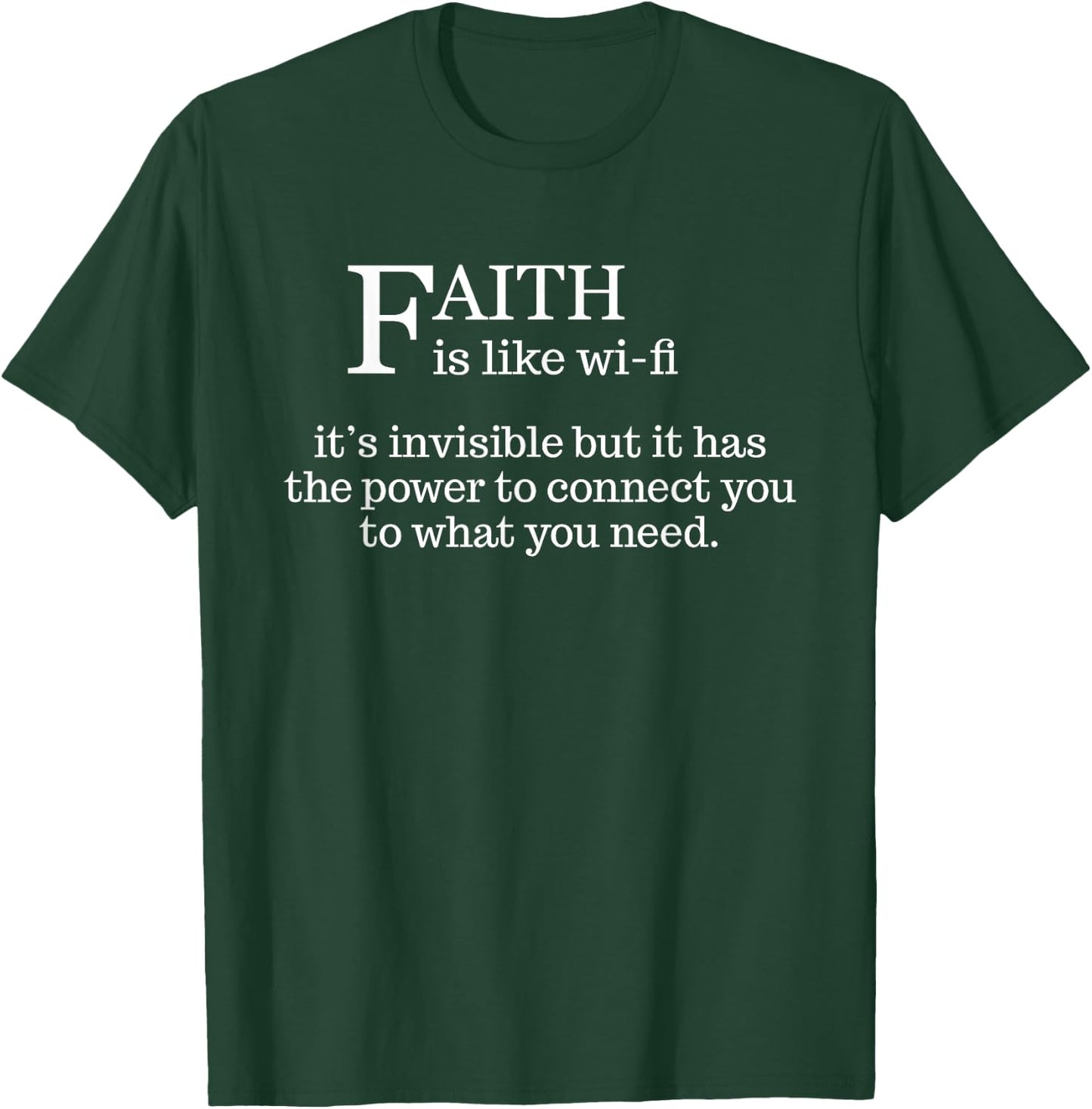 Faith Is Like Wifi - Funny Christian Pastoral T-Shirt - T-Shirt | Forest