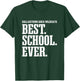 Dallastown Area Wildcats Best Ever HS T-Shirt - T-Shirt | Forest