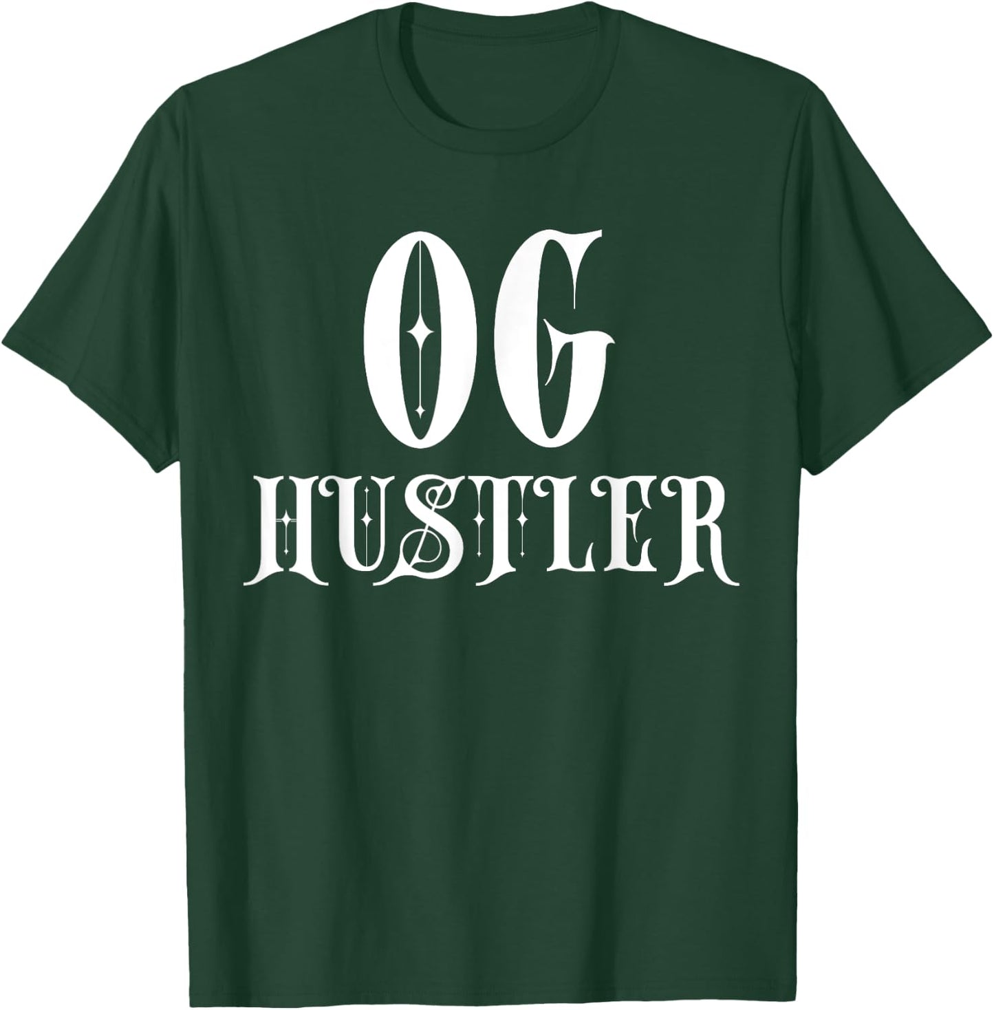 OG Hustler - Classic Streetwear Style For Trap Hustlers T-Shirt - T-Shirt | Forest