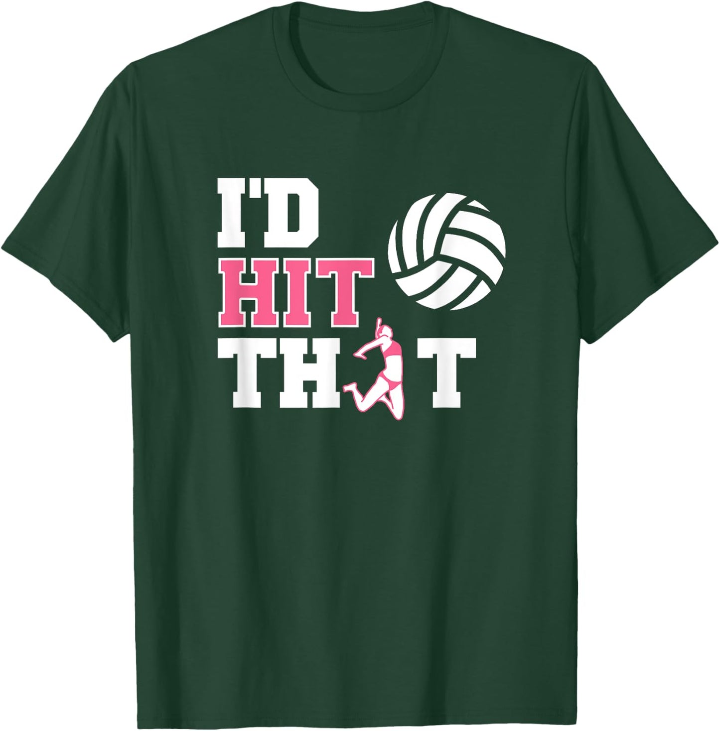 Girl's Volleyball Shirts - I'd Hit That T-Shirt - T-Shirt | Forest
