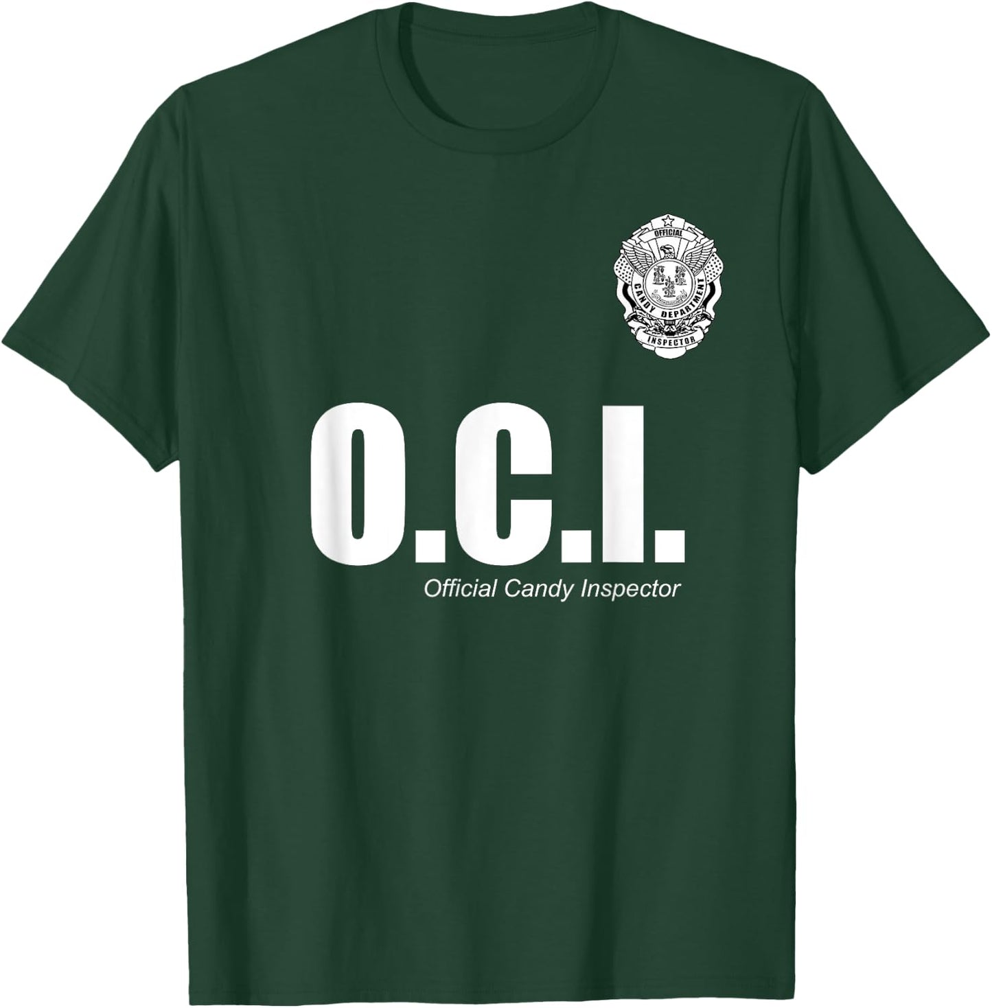 OFFICIAL CANDY INSPECTOR SHIRT | OCI Halloween T Shirt T-Shirt - T-Shirt | Forest