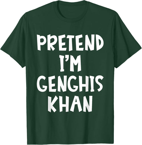 Pretend I'm Genghis Khan Matching Costume Lazy Halloween