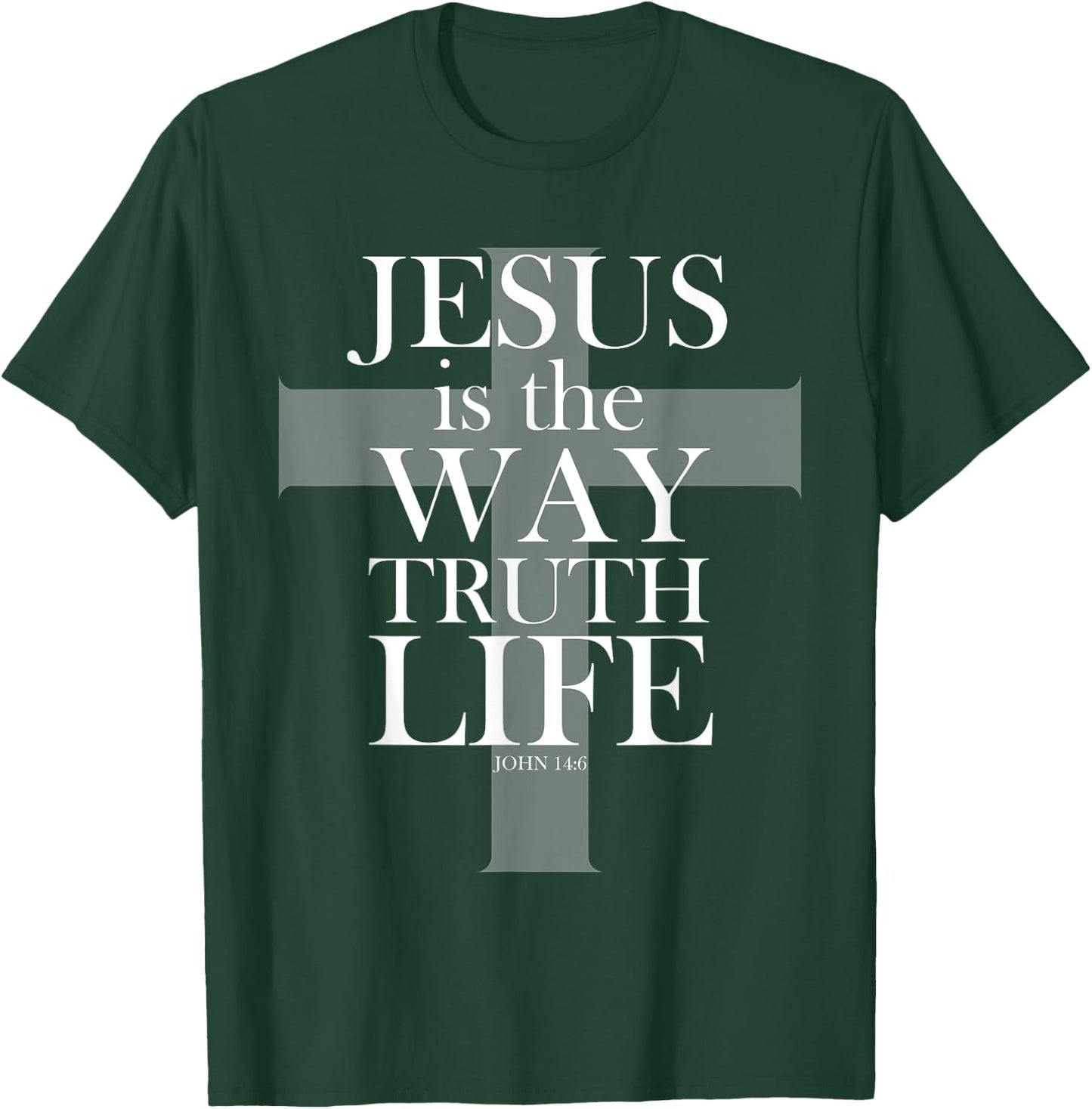 Jesus is the way the truth the life bible Christian t shirt T-Shirt - T-Shirt | Forest