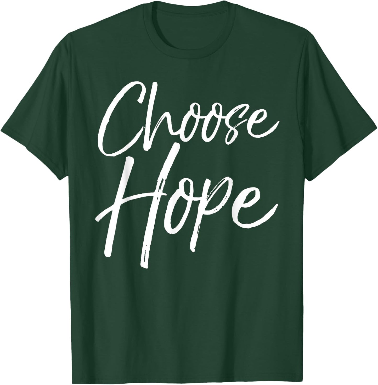 Today I Choose Hope Shirt Vintage Cool Bold Christian T-Shirt - T-Shirt | Forest