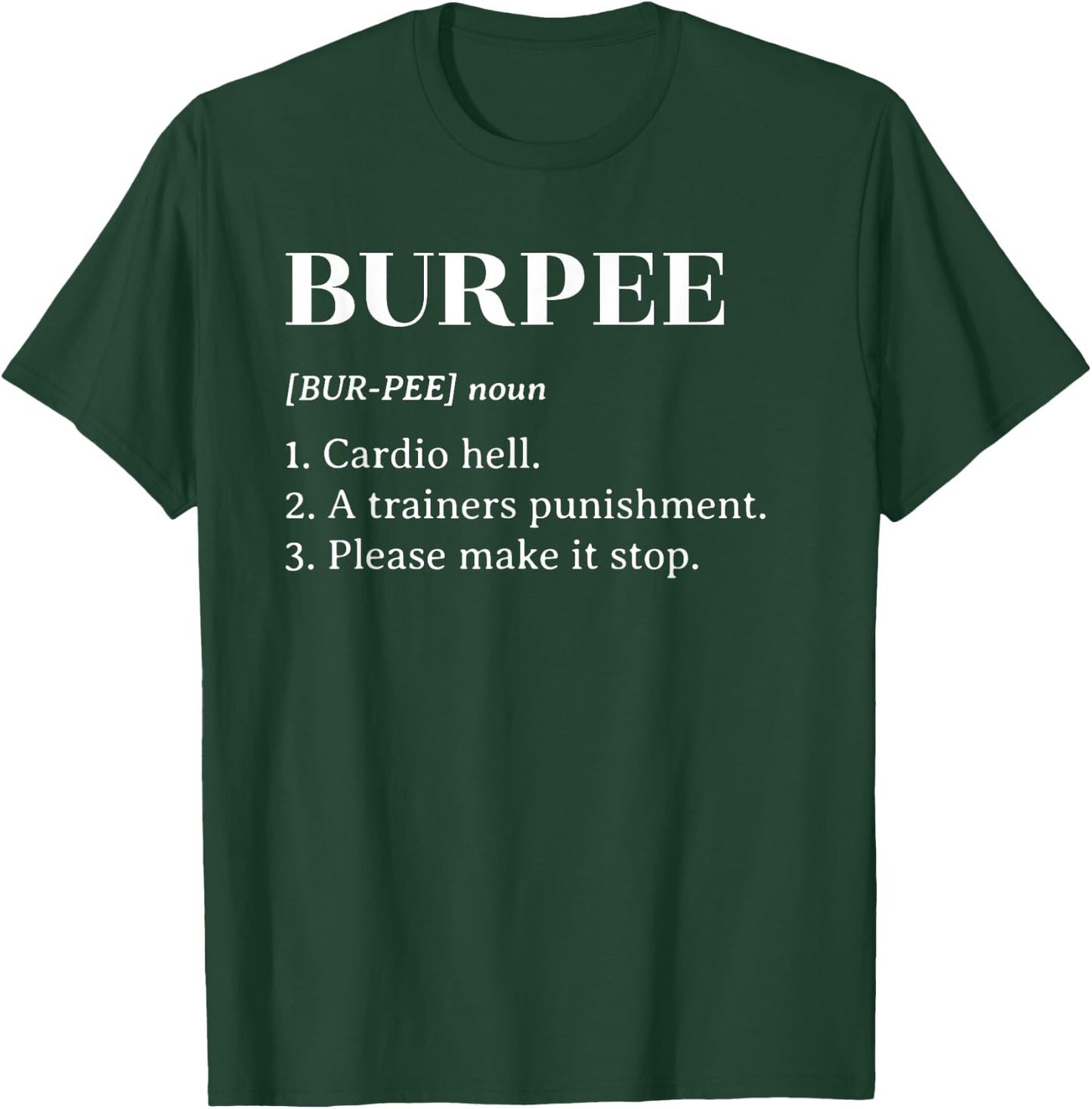 Funny Burpee Definition T Shirt Men Women Gift T-Shirt - T-Shirt | Forest
