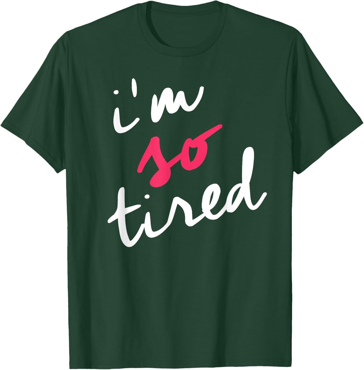 Tired Mom Shirts Shop I'm So Tired , Tired Mom Parenting Shirt, Black, Small T-Shirt - T-Shirt | Forest