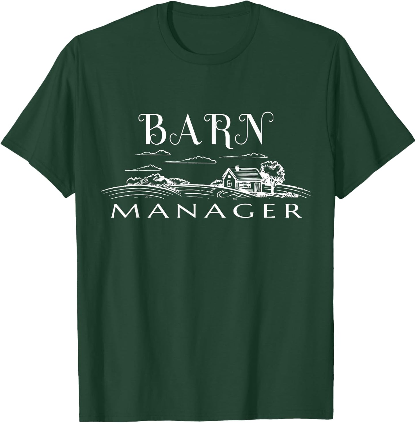 Barn Manager T-Shirt - T-Shirt | Forest