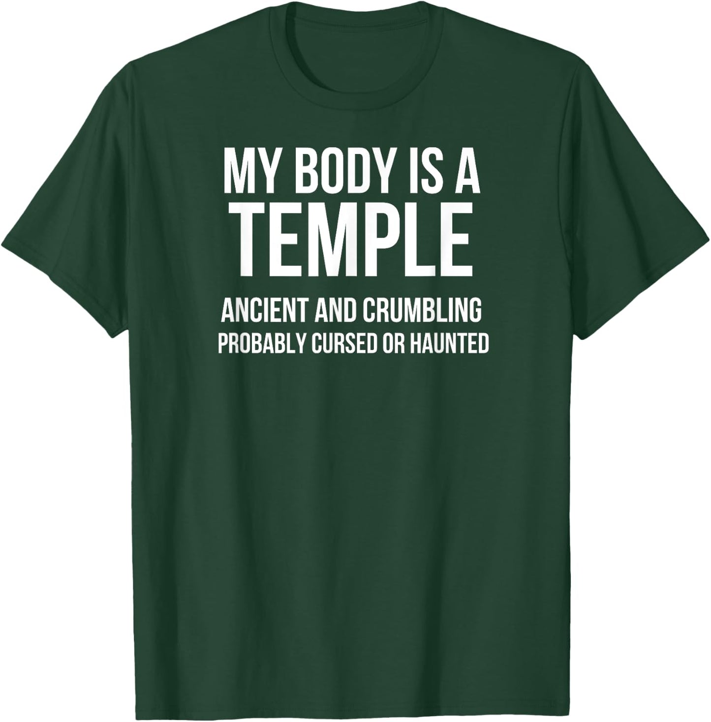 My Body Is A Temple | ANCIENT AND CRUMBLING SHIRT T-Shirt - T-Shirt | Forest