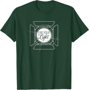 Find Your Light | Broadway Theatre Musical Theater T-Shirt - T-Shirt | Forest