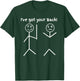 I Got Your Back Stick Friendship Sarcastic funny T-Shirt - T-Shirt | Forest