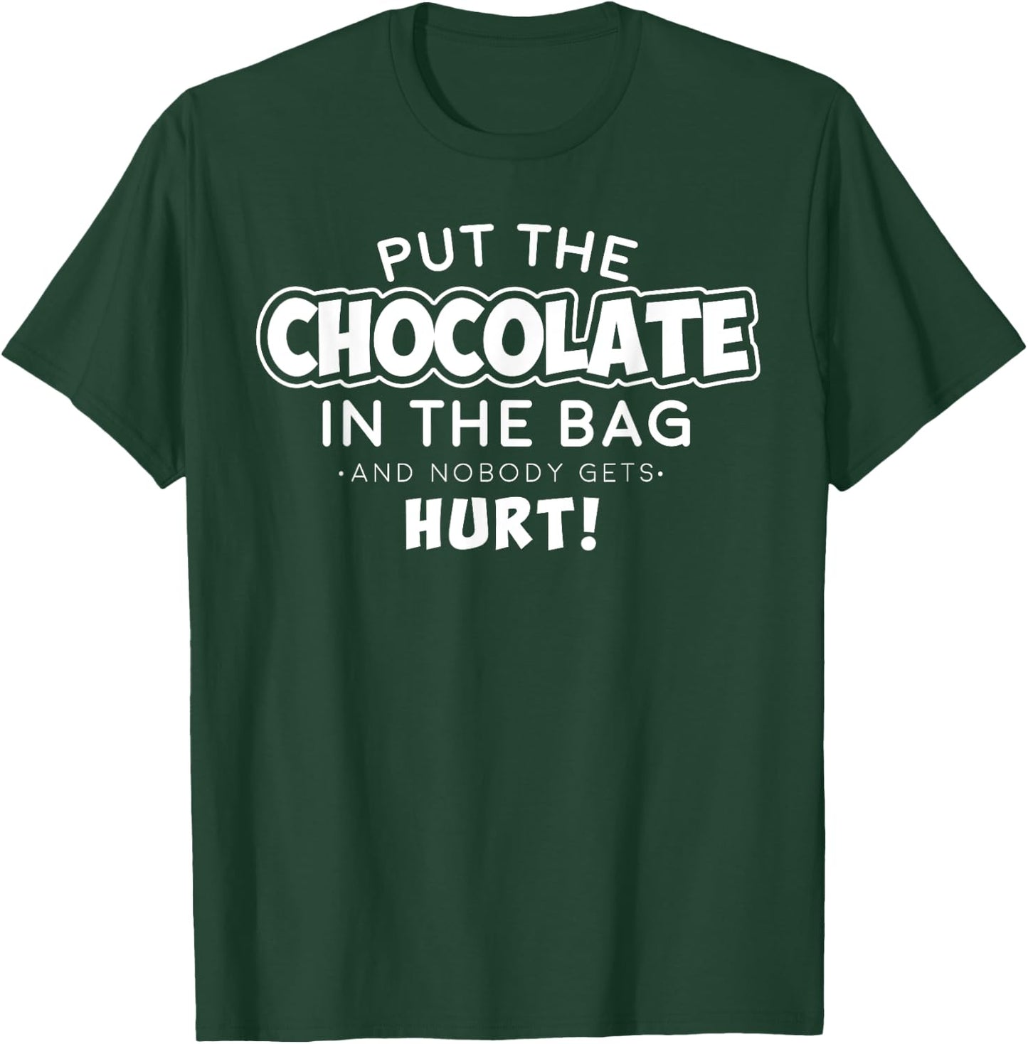 Halloween Put Chocolate in the Bag Nobody Gets Hurt Shirt T-Shirt - T-Shirt | Forest