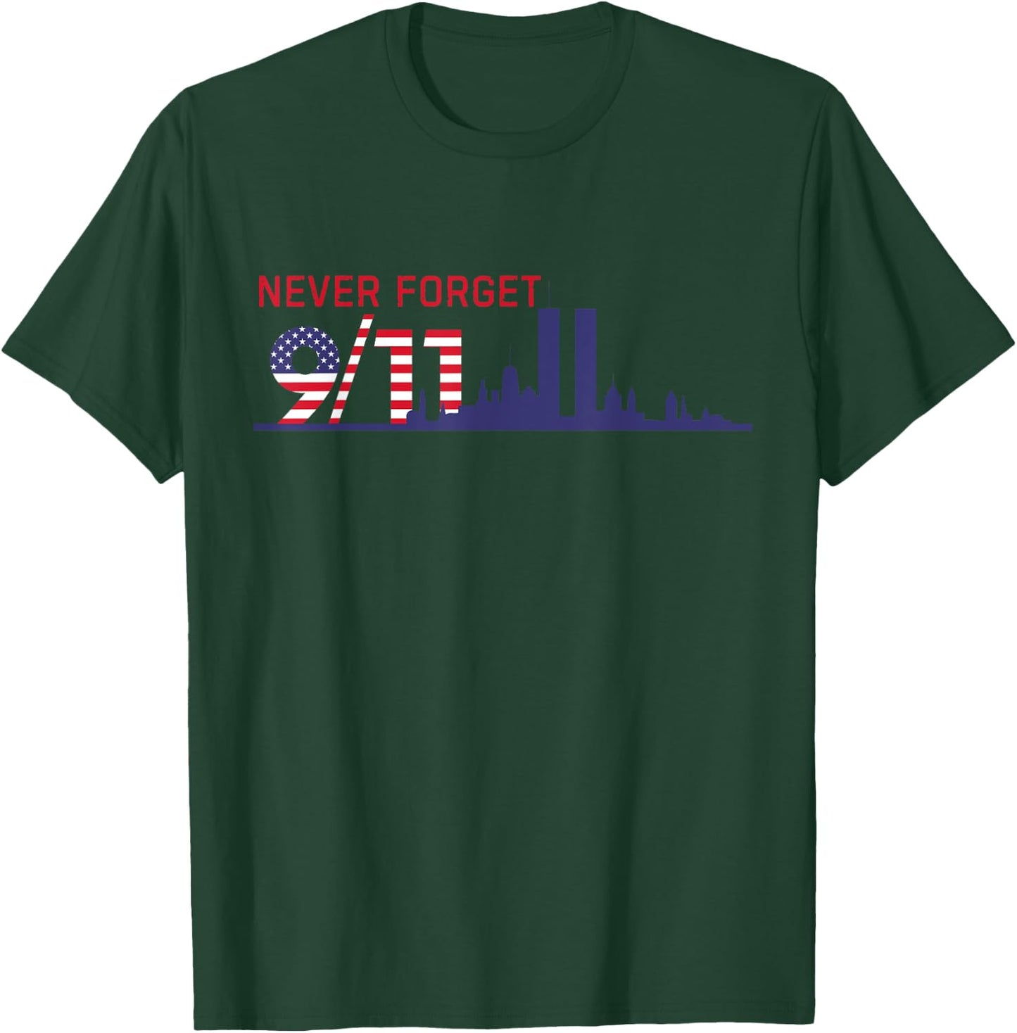 Never Forget September 11 2001 Memorial Day American Flag T-Shirt - T-Shirt | Forest