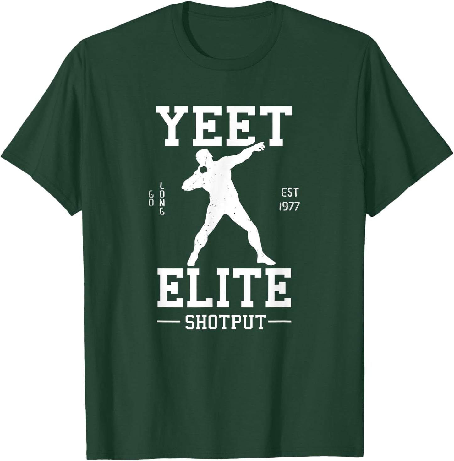 Track N Field Athlete Gifts: Yeet Elite Shotput Athlete T-Shirt - T-Shirt | Forest