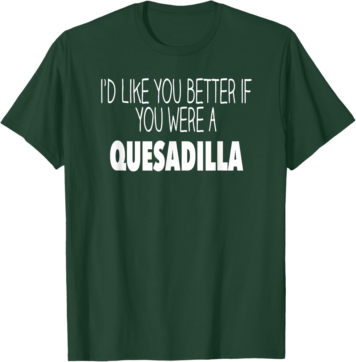 Funny Quesadilla Gift T shirt T-Shirt - T-Shirt | Forest