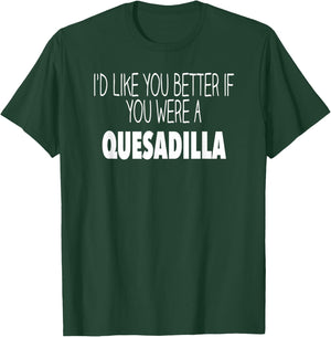 Funny Quesadilla Gift T shirt T-Shirt - T-Shirt | Forest